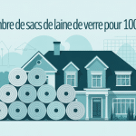 combien de sac de laine de verre pour 100m2 illustration calcul estimation